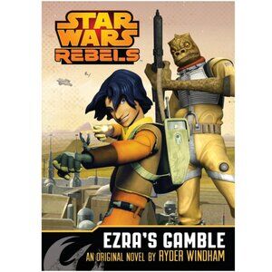 5/$12 Kids Book Star Wars Rebels Ezra's Gamble Windham Middle Grade SciFi PB